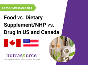 Food vs Dietary Supplement vs Drug in US and Canada
