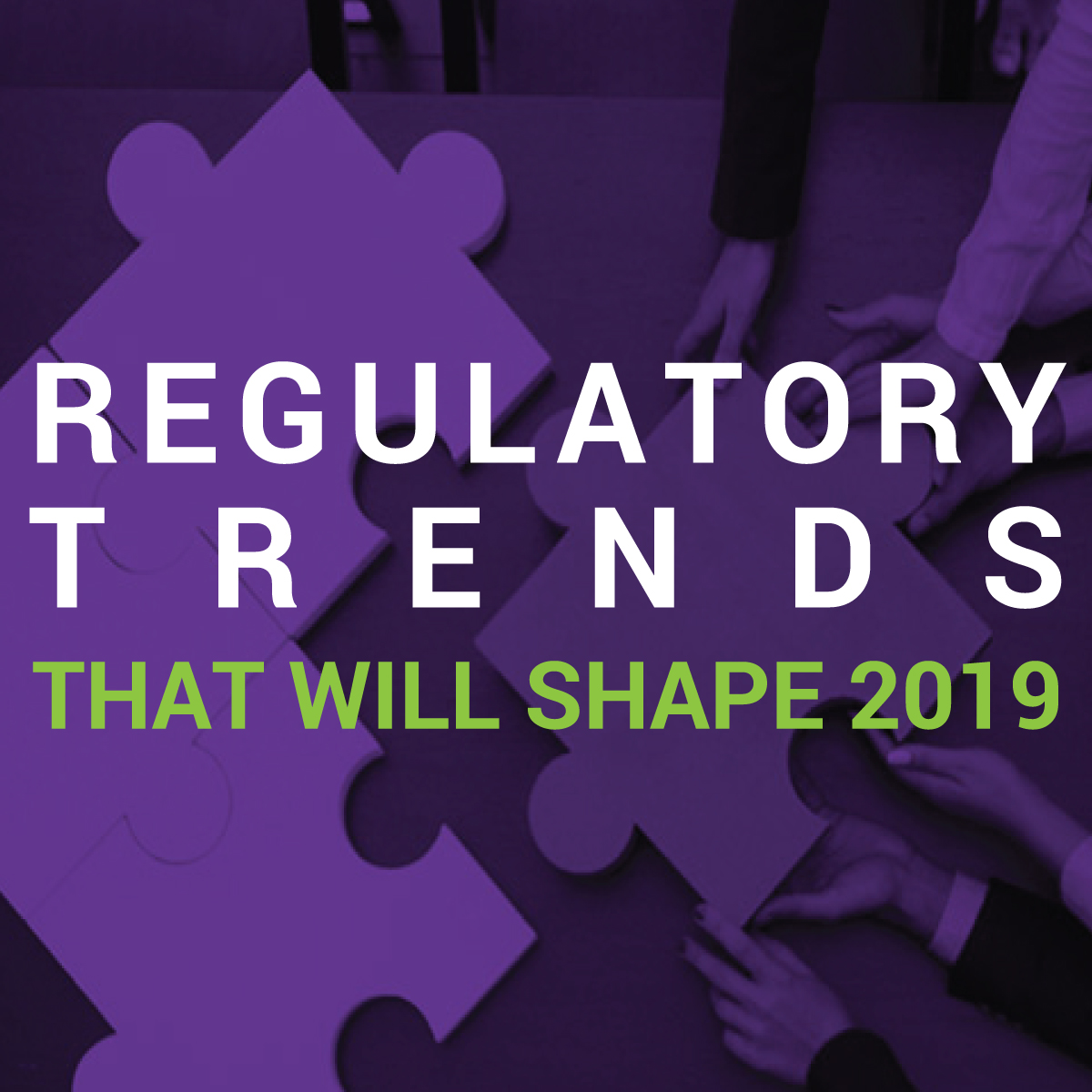 Regulatory-Trends-2019-sq